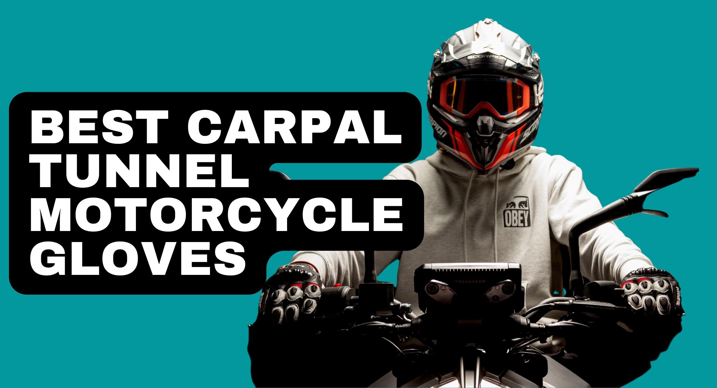 Best Carpal Tunnel Motorcycle Gloves