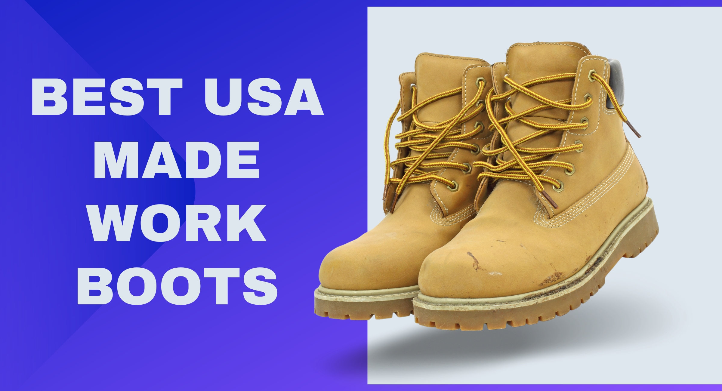 Best USA Made Work Boots For the Money