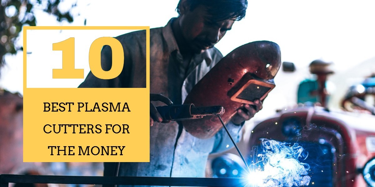 Best Plasma Cutter For the Money